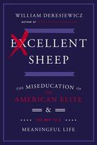 Couverture du livre « Excellent Sheep » de Deresiewicz William aux éditions Free Press
