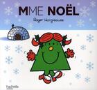 Couverture du livre « Madame Noël » de Roger Hargreaves aux éditions Le Livre De Poche Jeunesse