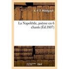 Couverture du livre « La Napoléïde, poème en 6 chants » de Menegault aux éditions Hachette Bnf