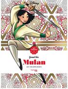 Couverture du livre « Art-thérapie ; grand bloc : Mulan ; 60 coloriages » de Disney aux éditions Hachette Pratique