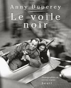 Couverture du livre « Le voile noir » de Anny Duperey et Lucien Legras aux éditions Seuil