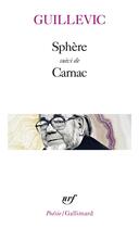 Couverture du livre « Sphere / carnac » de Eugene Guillevic aux éditions Gallimard