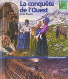 Couverture du livre « La conquete de l'ouest » de Foucrier-Binda Annic aux éditions Gallimard-jeunesse