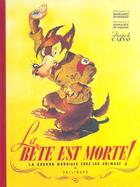 Couverture du livre « La bete est morte !... - la guerre mondiale chez les animaux » de Calvo aux éditions Gallimard-jeunesse