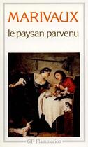 Couverture du livre « Le paysan parvenu » de Pierre De Marivaux aux éditions Flammarion