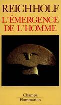 Couverture du livre « L'emergence de l'homme - l'apparition de l'homme et ses rapports avec la nature » de Josef Reichholf aux éditions Flammarion