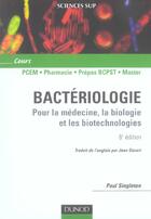 Couverture du livre « Bacteriologie - 6eme edition - pour la medecine, la biologie et les biotechnologies (6e édition) » de Singleton Paul aux éditions Dunod