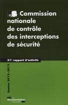 Couverture du livre « Commission nationale de contôle des interception de sécurité ; 21e rapport d'activité ; années 2012-2013 » de  aux éditions Documentation Francaise