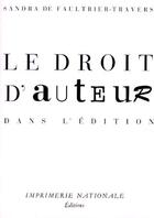 Couverture du livre « Droit d'auteur dans l'édition » de Sandra De Faultrier-Travers aux éditions Actes Sud