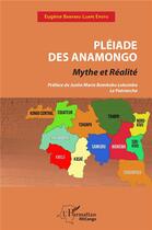 Couverture du livre « Pléiade des Anamongo : mythe et réalité » de Eugene Banyaku Luape Epotu aux éditions L'harmattan