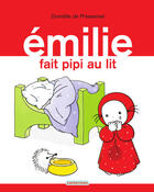 Couverture du livre « Emilie fait pipi au lit » de Domitille De Pressense aux éditions Casterman