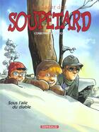 Couverture du livre « Le cadet des Soupetard Tome 6 : sous l'aile du diable » de Eric Corbeyran et Olivier Berlion aux éditions Dargaud