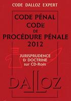 Couverture du livre « Code pénal et procédure pénale (édition 2012) » de  aux éditions Dalloz