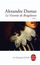 Couverture du livre « Le vicomte de Bragelonne Tome 1 » de Alexandre Dumas aux éditions Le Livre De Poche