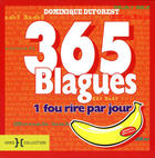 Couverture du livre « 365 blagues ; 1 fou rire par jour » de Duforest Dominique aux éditions Hors Collection