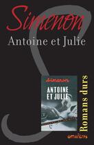 Couverture du livre « Antoine et Julie » de Georges Simenon aux éditions Omnibus