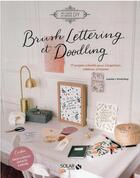 Couverture du livre « Brush lettering et doodling : 17 projets créatifs pour s'organiser, célébrer, s'inspirer » de Amelie Soutsamrane et Lucille Beuzelin aux éditions Solar