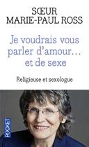 Couverture du livre « Je voudrais vous parler d'amour... et de sexe » de Marie-Paul Ross aux éditions Pocket