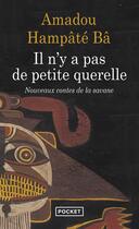 Couverture du livre « Il n'y a pas de petite querelle : Nouveaux contes de la savane » de Amadou Hampate Ba aux éditions Pocket