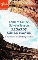 Couverture du livre « Regards sur le monde ; deux nouvelles contemporaines » de Laurent Gaudé et Sylvain Tesson aux éditions J'ai Lu