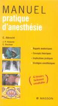 Couverture du livre « Manuel pratique d'anesthésie » de E Albrecht aux éditions Elsevier-masson