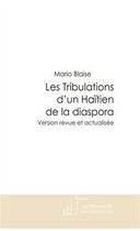 Couverture du livre « Les tribulations d'un Ha Tien de la diaspora » de Mario Blaise aux éditions Editions Le Manuscrit