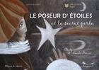 Couverture du livre « Le poseur d'étoiles et le secret perdu » de Neau Mily Et Fernet aux éditions Chemins De Traverse