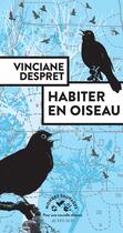 Couverture du livre « Habiter en oiseau » de Vinciane Despret aux éditions Actes Sud