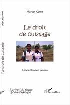 Couverture du livre « Le droit de cuissage » de Marcel Korne aux éditions L'harmattan