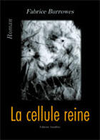 Couverture du livre « La Cellule Reine » de Burrowes aux éditions Amalthee