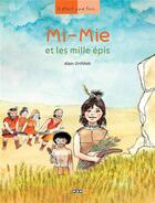 Couverture du livre « Mi-Mie et les mille épis » de Alain Orthlieb aux éditions Msm