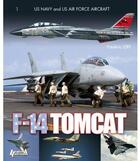 Couverture du livre « US Navy and US Aircraft : F14 Tomcat » de Frederic Lert aux éditions Histoire Et Collections