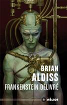 Couverture du livre « Frankenstein delivré » de Aldiss Brian aux éditions Mnemos