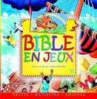 Couverture du livre « La bible en jeux t.3 ; récits, énigmes, activités » de Su Box et Graham Round aux éditions Olivetan