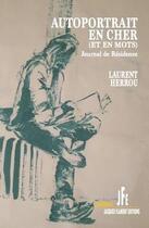 Couverture du livre « Autoportrait en cher (et en mots) : journal de résidence » de Laurent Herrou aux éditions Jacques Flament