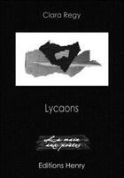 Couverture du livre « Lycaons » de Clara Regy aux éditions Editions Henry