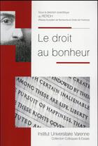 Couverture du livre « Le droit au bonheur » de  aux éditions Institut Universitaire Varenne