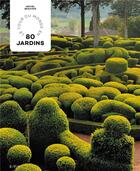 Couverture du livre « Le tour du monde en 80 jardins » de Michel Beauvais aux éditions Epa