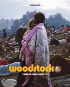 Couverture du livre « Woodstock : 3 days of peace and music 1969 » de Michka Assayas aux éditions Gm Editions