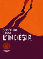 Couverture du livre « L'indésir » de Josephine Tassy aux éditions L'iconoclaste