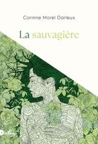 Couverture du livre « La sauvagière » de Corinne Morel-Darleux aux éditions Dalva