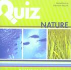 Couverture du livre « Quiz Nature » de Michel Noir et Stephanie Bouvet aux éditions Marabout