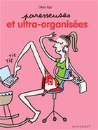 Couverture du livre « Paresseuses et ultra-organisées » de Olivia Toja aux éditions Marabout