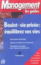 Couverture du livre « Boulot - vie privee, equilibrez vos vie » de Genin Vanessa aux éditions Esf