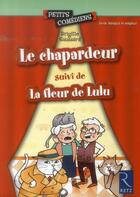 Couverture du livre « Le chapardeur ; la fleur de Lulu » de Brigitte Saussard aux éditions Retz