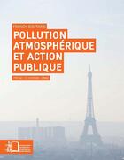 Couverture du livre « Pollution atmosphérique et action publique » de Franck Boutaric aux éditions Rue D'ulm