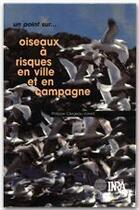 Couverture du livre « Oiseaux A Risques En Ville Et En Campagne » de Philippe Clergeau aux éditions Inra
