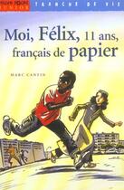 Couverture du livre « Moi Félix ; français de papier » de Marc Cantin aux éditions Milan