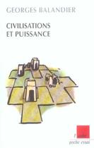 Couverture du livre « Civilisations et puissance » de Georges Balandier aux éditions Editions De L'aube