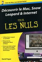 Couverture du livre « Découvrir le Mac Snow Leopard & internet pour les nuls » de Pogue David aux éditions First Interactive